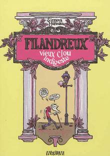 Filandreux : Vieux clou indigeste