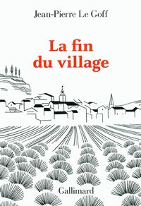 Fin du village, La