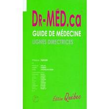 DR-MED.CA : Guide de médecine, lignes directrices : 2e édition