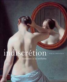 Indiscrétion : Femmes à la toilette