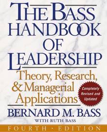 The Bass Handbook of Leadership : Theory Research and Managerial