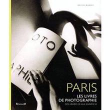 Paris : Les livres de photographie des années 1920 aux années 195