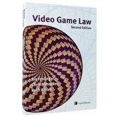 Video Game Law 2nd Edition