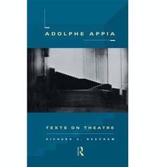 Adolphe Appia : Texts on Theatre