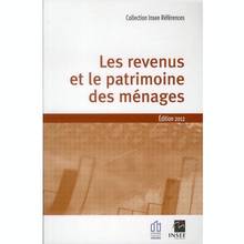 Revenus et le patrimoine des  ménages : Édition 2012