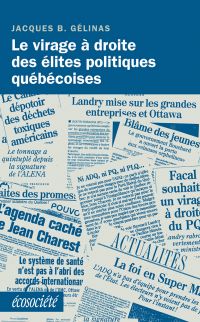 Le virage à droite des élites politiques québécoises