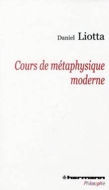 Cours de métaphysique moderne