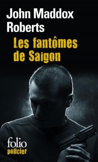 Fantômes de Saigon, Les