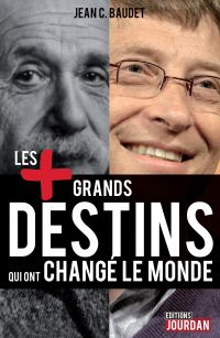 Grands destins qui ont changé le monde, Les