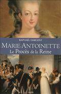 Marie-Antoinette : Le procès de la Reine