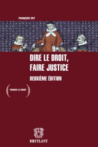 Dire le droit, faire justice : 2 édition