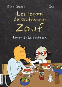 Leçons du professeur Zouf, Leçon 1 : La politesse