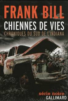 Chiennes de vies : Chroniques du sud de l'Indiana