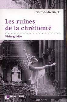 Ruines de la chrétienté : Visite guidée