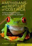 Amphibians and Reptiles of Costa Rica : A Pocket Guide