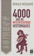 4000 ans de mystifications historiques