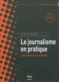 Journalisme en pratique : Bases du métier