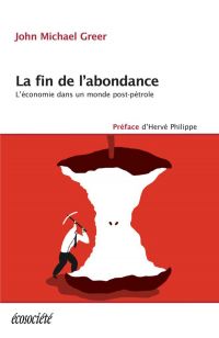 Fin de l'abondance : L'économie dans un monde post-pétrole