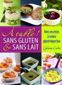 A table ! sans gluten et sans lait