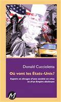 Où vont les États-Unis ? : Espoirs et clivages d'une société en c