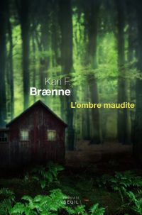 Ombre maudite, L'