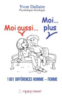 Moi aussi… Moi…plus 1001 différences homme – femme.