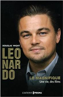 Leonardo : Le magnifique : Une vie, des films