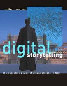 Digital Storytelling : Narrative Power of Visual Effects in Film