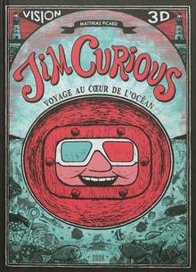 Jim Curious : Voyage au coeur de l'océan