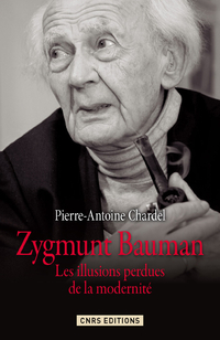 Zygmunt Bauman : Les illusions perdus de la modernité