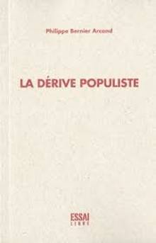 Dérive populiste, La