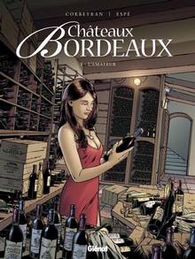 Châteaux Bordeaux, T.3 : L'amateur