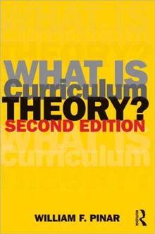 What Is Curriculum Theory ? 2nd ed.