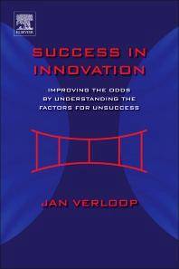 Success in Innovation : Improving the Odds by Understanding the F