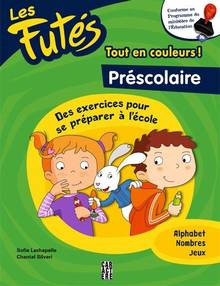 Préscolaire : Tout en couleurs ! : Des exercices poue se préparer