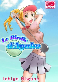 Le Birdie d'Ayako