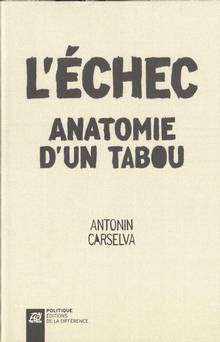 Echec : Anatomie d'un tabou