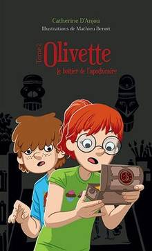 Olivette, t.2 : Le boîtier de l'apothicaire