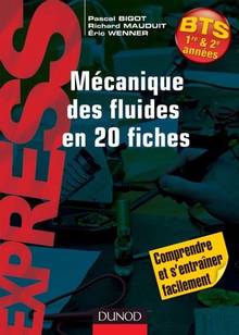 Mécanique des fluides en 20 fiches : : BTS 1re & 2e années