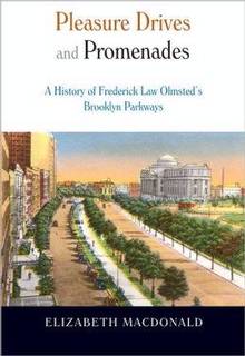 Pleasure Drives and Promenades : History of Frederick Law Olmsted