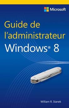 Guide de l'administrateur Windows 8