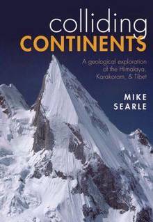 Collinding Continents : A geoological exploration of the Himalaya