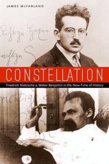 Constellation : Friedrich Nietzsche and Walter Benjamin in the No