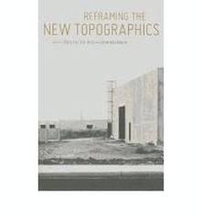 Reframing the New Topographics