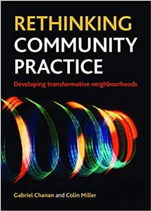 Rethinking Community Practice : Developing Transformative Neighbo