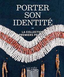 Porter son identité : La collection Premiers peuples