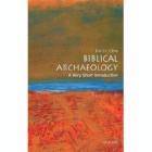 Biblical Archaeology : A Very Short Introduction