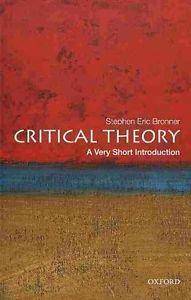 Critical Theory : A Very Short Introduction