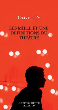 Mille et une définitions du théâtre, Les