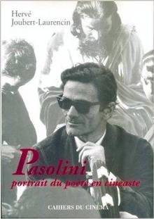 Pasolini : Portrait du poète en cinéaste